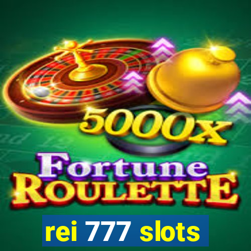rei 777 slots